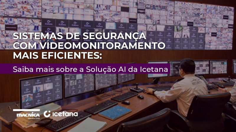 Sistemas de segurança videomonitoramento mais eficientes saiba