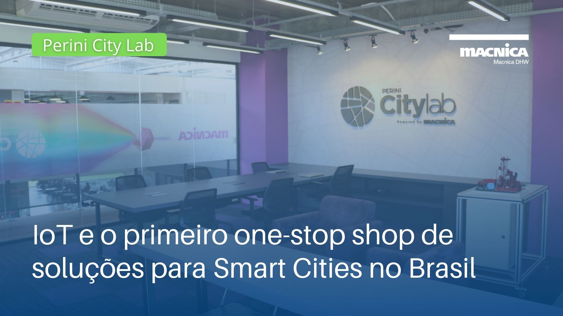You are currently viewing IoT e o primeiro one-stop shop de soluções para Smart Cities do Brasil