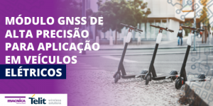 Read more about the article Módulo GNSS em veículos elétricos