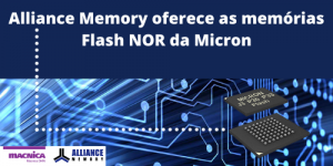 Read more about the article Alliance Memory e Flash NOR