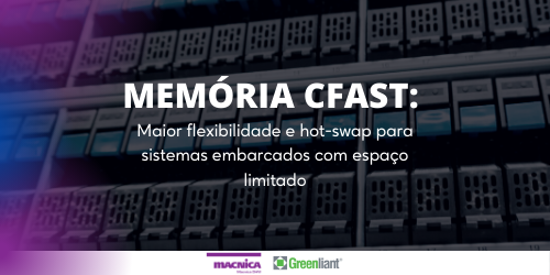 You are currently viewing Cartões de memória CFast da Greenliant