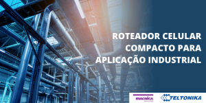 Read more about the article Roteador robusto para aplicações industriais