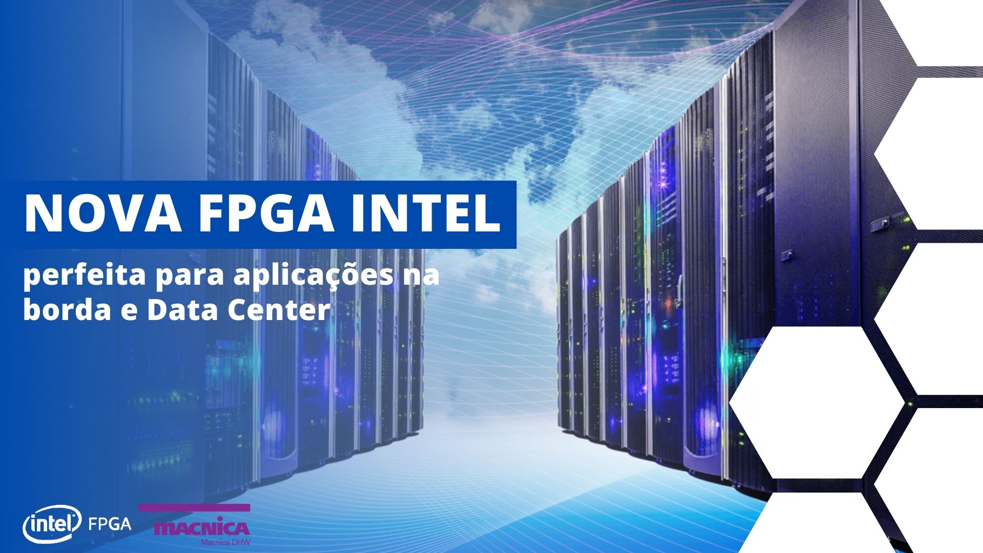 Leia mais sobre o artigo FPGA INTEL para aplicações na borda e Data Center