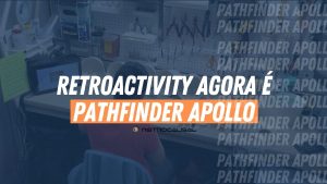 Leia mais sobre o artigo Agora Retroactivity é Pathfinder Apollo.