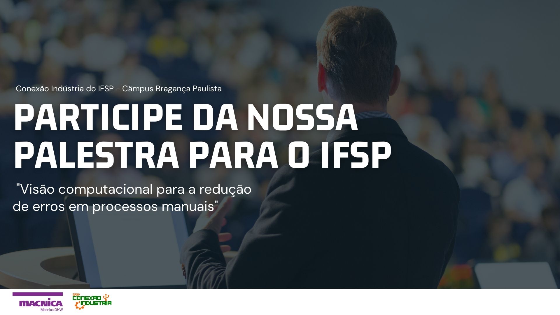 You are currently viewing Participe da nossa palestra para o IFSP