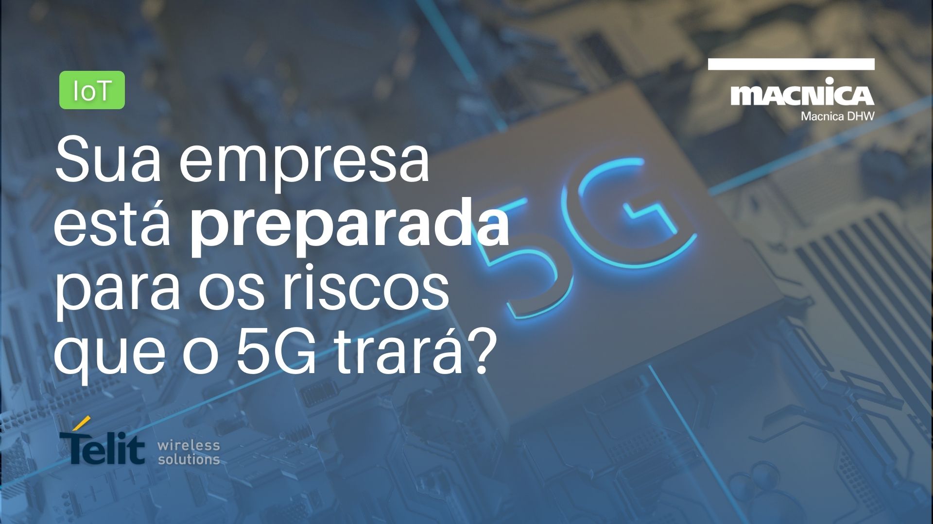 You are currently viewing Tecnologia 5G: Sua empresa está preparada?