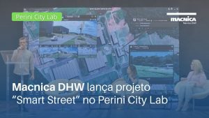 Leia mais sobre o artigo Macnica DHW lança projeto “Smart Street” no Perini City Lab
