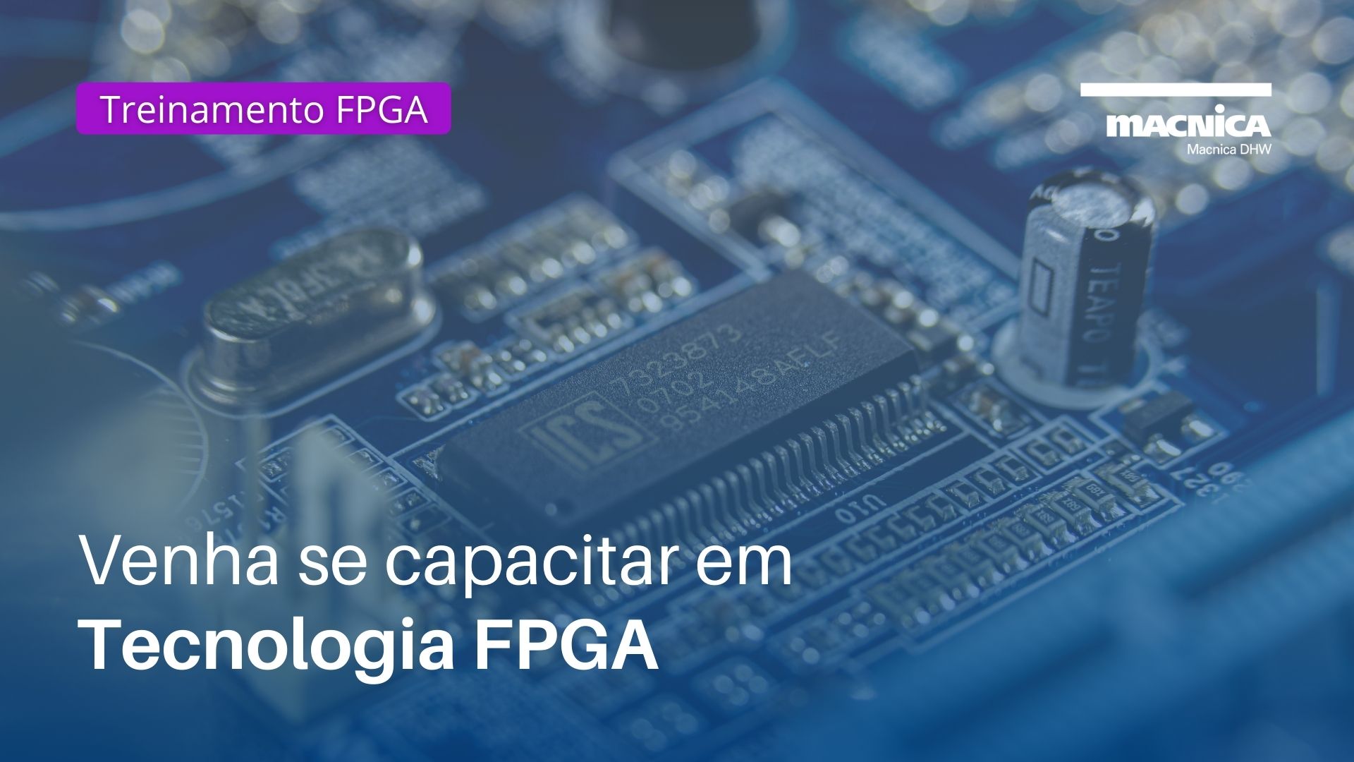 You are currently viewing Venha se capacitar em Tecnologia FPGA