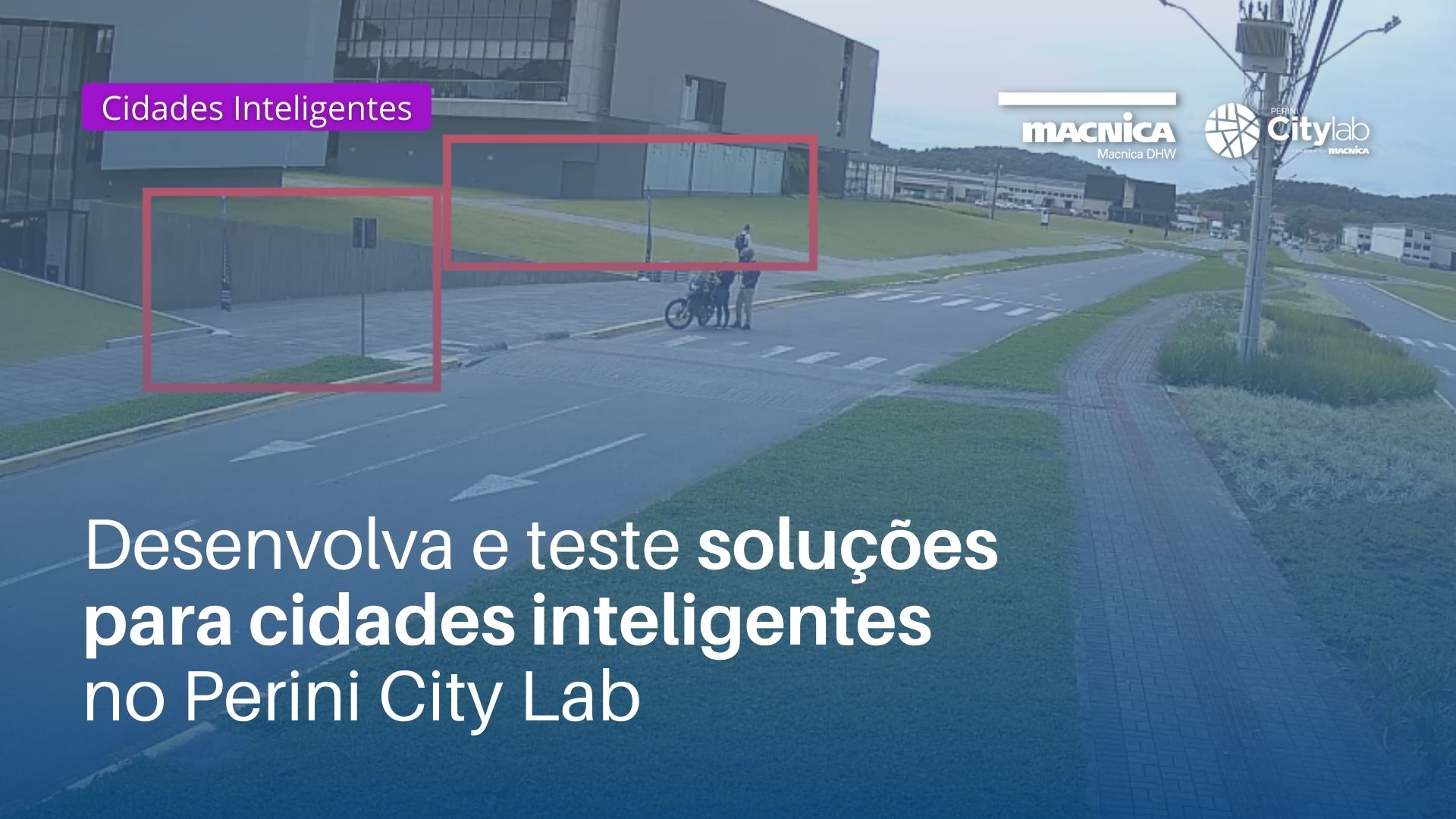 Você está visualizando atualmente Soluções para cidades inteligentes é no Perini City Lab