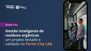 Leia mais sobre o artigo Gestão inteligente de resíduos orgânicos – um projeto testado e validado no Perini City Lab.