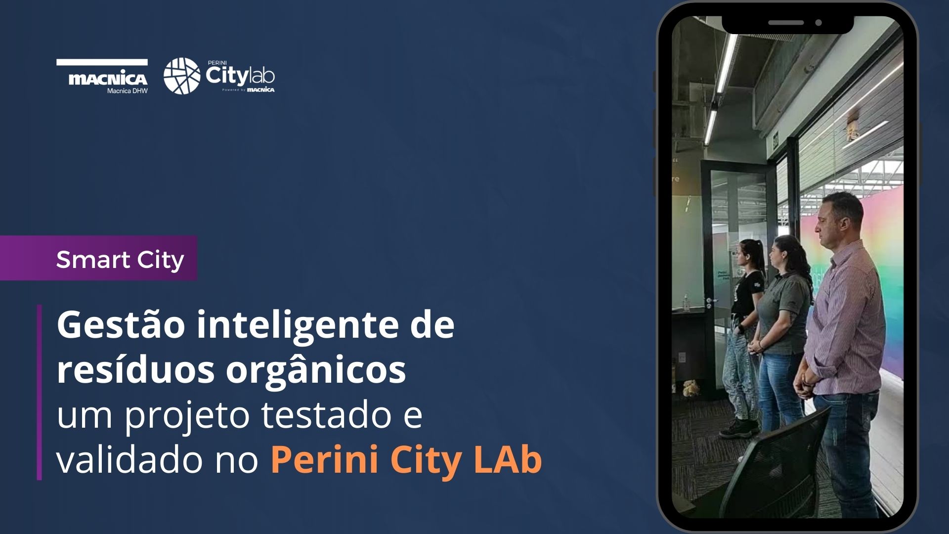 Read more about the article Gestão inteligente de resíduos orgânicos – um projeto testado e validado no Perini City Lab.