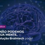 BrainTech – Solução utilizada para rotular imagens através dos sinais neurais e treinar a rede IA