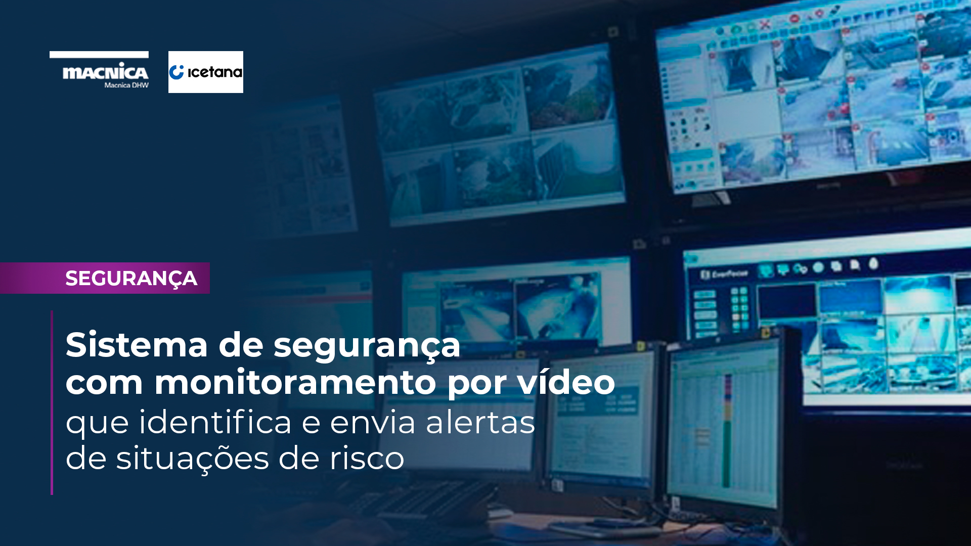 You are currently viewing Sistema de segurança eficiente utilizando monitoramento por vídeo