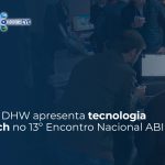 Macnica DHW apresenta tecnologia BrainTech no 13º Encontro Nacional ABII