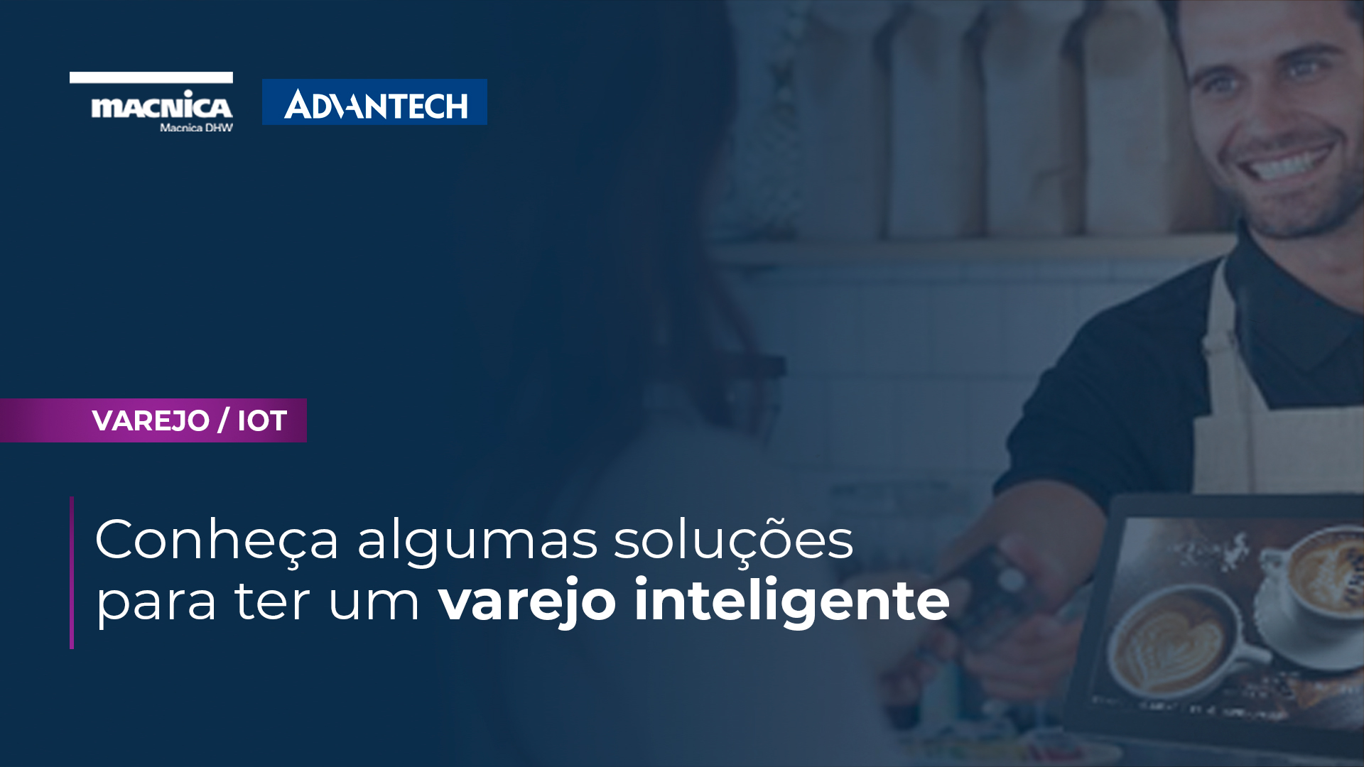 Read more about the article Varejo inteligente precisa de soluções inteligentes