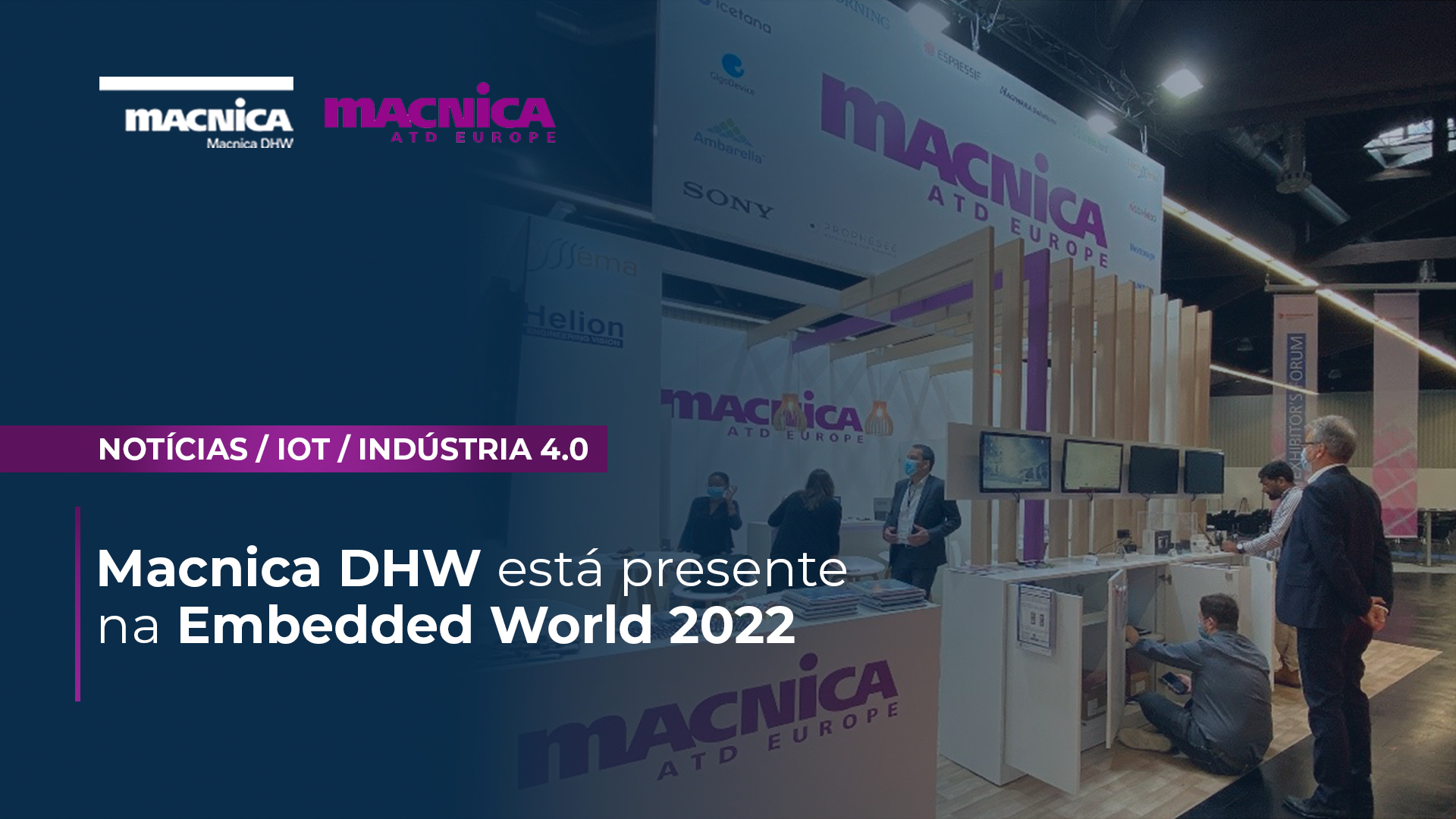 You are currently viewing Macnica DHW está presente na Embedded World 2022