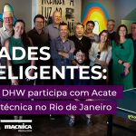 Smart Cities: Macnica faz visita técnica com Acate