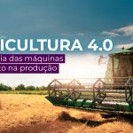 Agricultura 4.0 para aumentar o rendimento da colheita