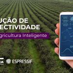 Dica MDHW: Solução de conectividade para Agricultura Inteligente