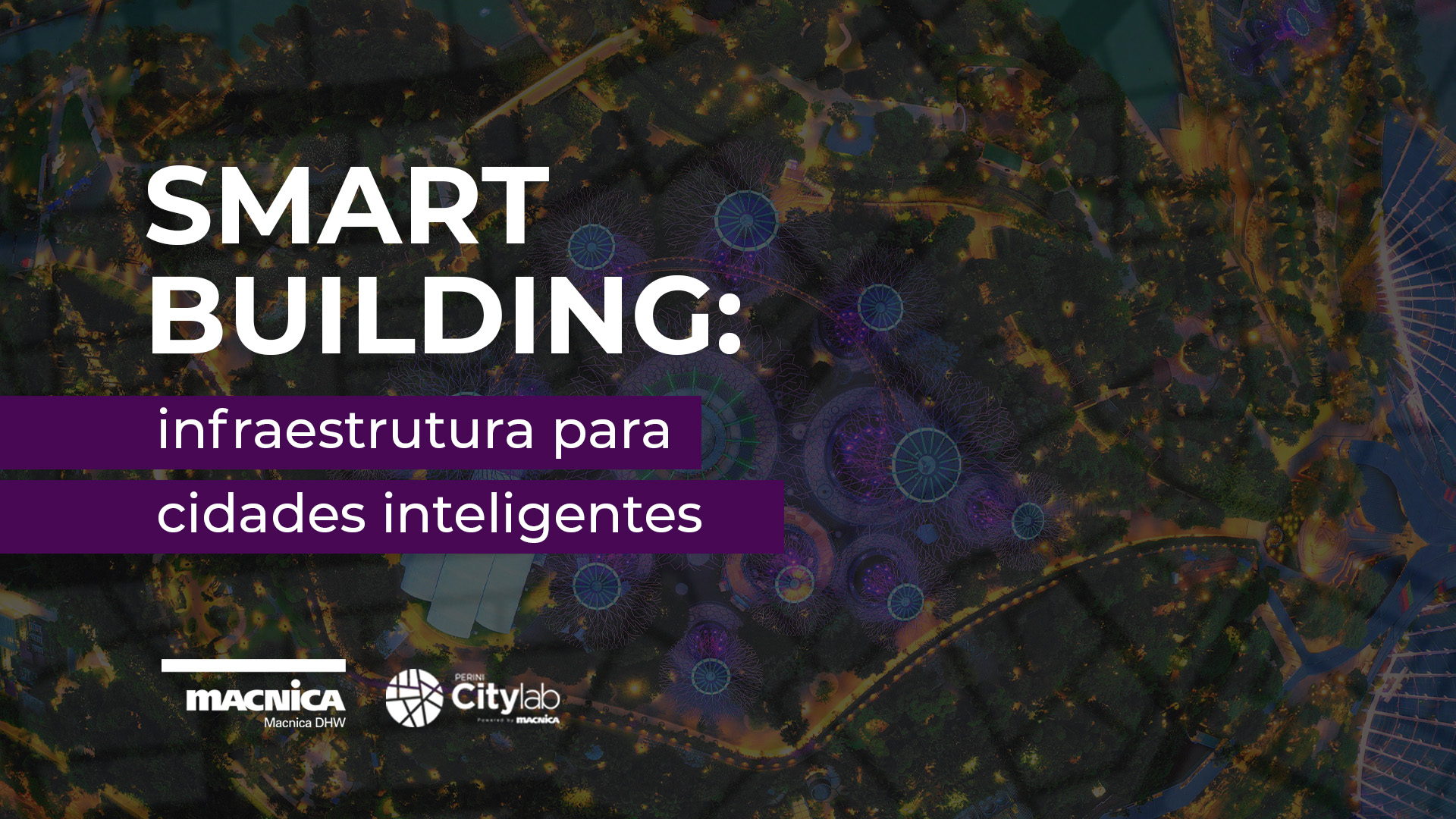 Você está visualizando atualmente Smart Building: infraestrutura para Smart Cities