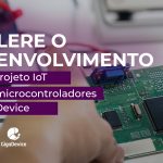 Microcontroladores para desenvolvimento de projetos IoT