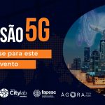 Imersão 5G: Evento para saber tudo sobre Tecnologia 5G