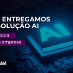 Como entregamos uma Solução AI personalizada para a sua empresa