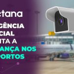 Inteligência artificial aumenta a segurança nos aeroportos