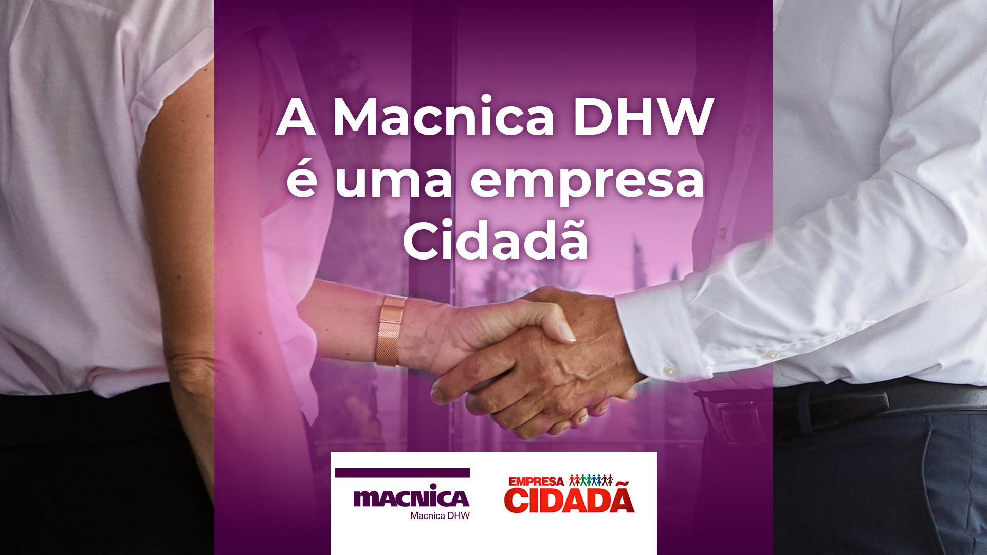 Você está visualizando atualmente A Macnica DHW é uma empresa Cidadã