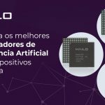 Os melhores processadores de Inteligência Artificial para dispositivos de borda