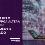 Siga sua Jornada pelo mundo FPGA Altera com o nosso Treinamento Avançado