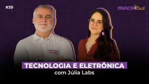 Leia mais sobre o artigo Tecnologia e Eletrônica com Júlia Labs