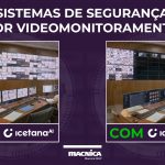 A transição dos sistemas de segurança por videomonitoramento tradicional para o videomonitoramento com IA