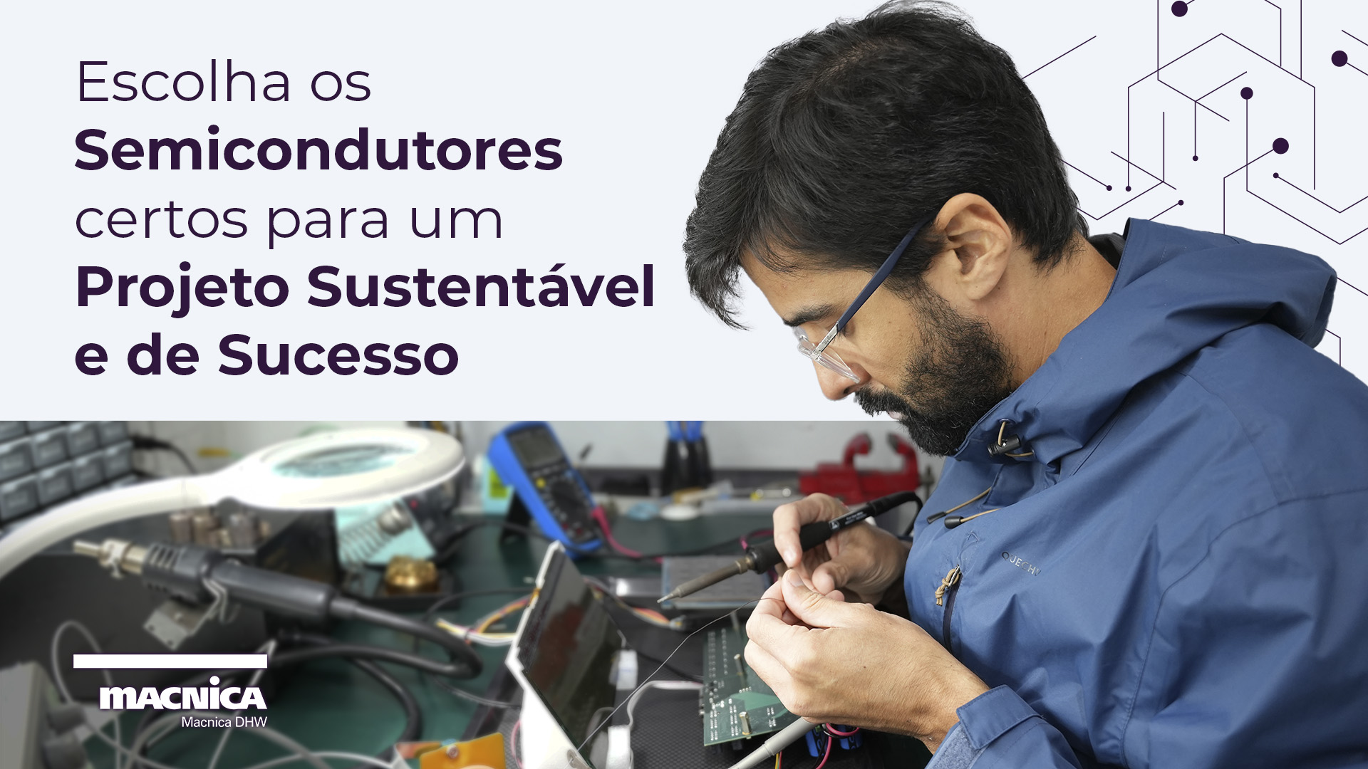 Você está visualizando atualmente A importância da escolha certa dos Semicondutores para o sucesso do seu projeto