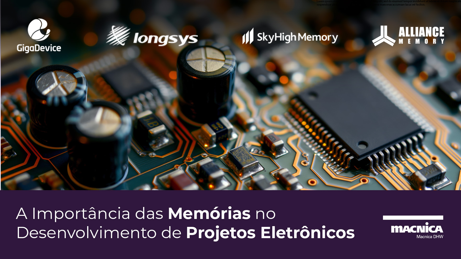 Leia mais sobre o artigo A Importância das Memórias no Desenvolvimento de Projetos Eletrônicos