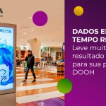 Como os Dados em Tempo Real da Quividi estão transformando a Publicidade DOOH