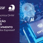 Como a Macnica DHW Facilita a Certificação Anatel e o Desenvolvimento com Módulos Espressif