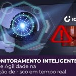 Segurança: Videomonitoramento eficiente na identificação de risco em tempo real