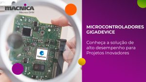 Leia mais sobre o artigo Desvendando o Poder dos Microcontroladores RISC-V da GigaDevice