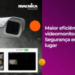 Segurança em primeiro lugar: Maior eficiência no videomonitoramento com IA