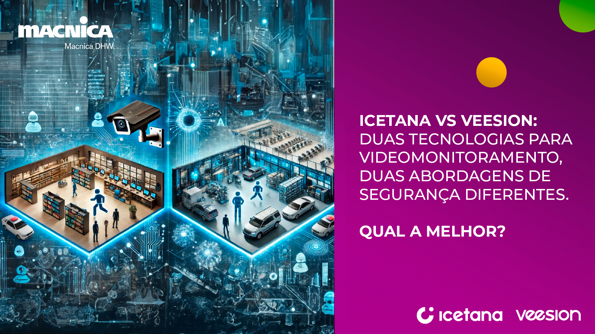 No momento, você está visualizando Icetana vs.Veesion: IAs para videomonitoramento