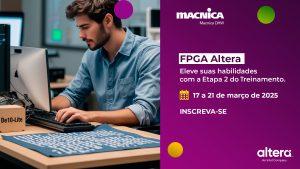 Leia mais sobre o artigo Aprimore suas habilidades com o Treinamento FPGA Altera – Etapa 02