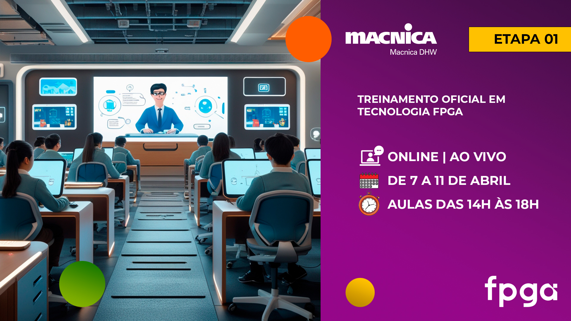 Domine a tecnologia FPGA com o Treinamento FPGA Altera Etapa 01, online e ao vivo, de 7 a 11 de abril. Inscreva-se até 25/03. Vagas limitadas!