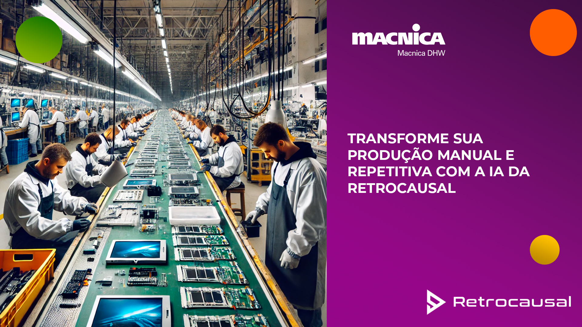 Aumente a eficiência na montagem manual com a solução de IA da Retrocausal. Nossa visão computacional reduz erros, aumenta a qualidade dos produtos e otimiza a produção