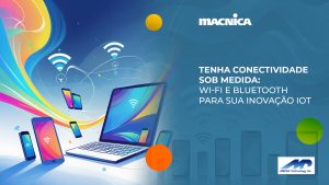 Leia mais sobre o artigo AMPAK Technology: soluções robustas para conectividade em IoT