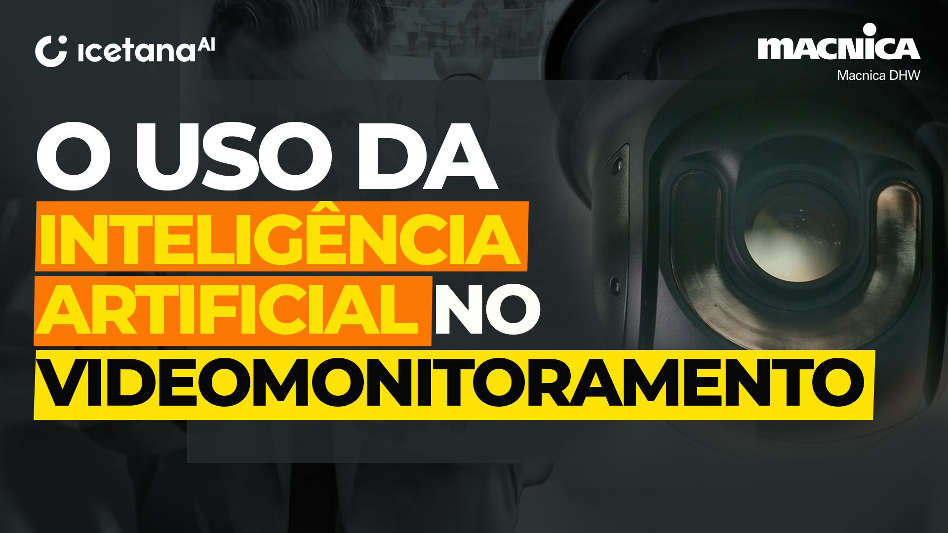 Leia mais sobre o artigo Sistema de segurança para shoppings: Icetana transforma vigilância com IA