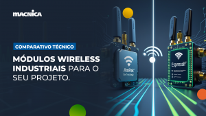 Leia mais sobre o artigo Módulo wireless Ampak ou Espressif: qual escolher para sua aplicação industrial?