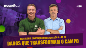 Leia mais sobre o artigo MacniCast | Análise de dados no agronegócio: como transformar informação em produtividade