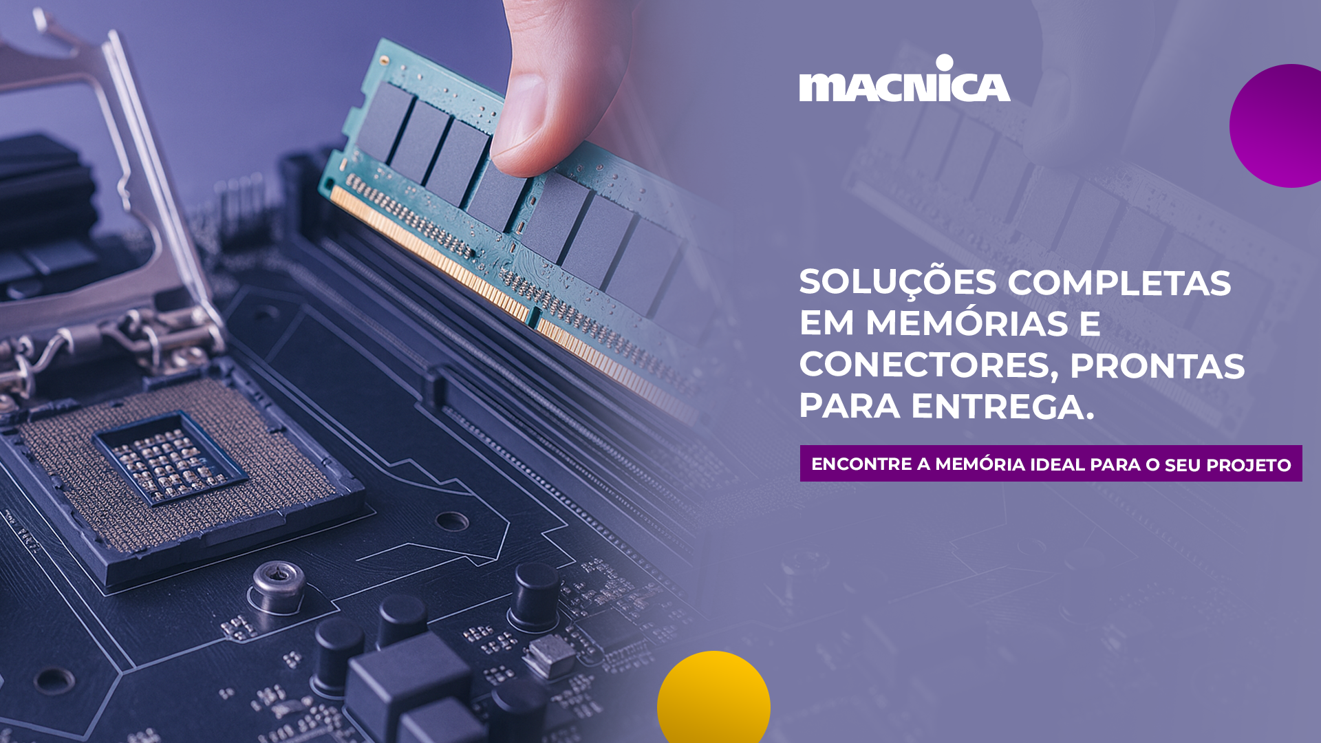 No momento, você está visualizando Continuidade em memórias e conectores: Macnica garante fornecimento