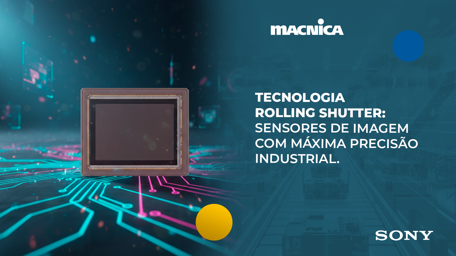 No momento, você está visualizando Sensor de imagem: tecnologia Rolling Shutter da Sony para uso industrial
